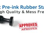 Best Pre Ink Rubber Stamp High Quality & Mess Free